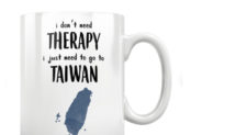 Giữa đại dịch, cốc sứ in dòng chữ “Tôi không cần điều trị, tôi chỉ cần đến Đài Loan” đắt hàng