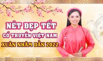 Nét đẹp Tết cổ truyền Việt Nam: Xuân Nhâm Dần 2022